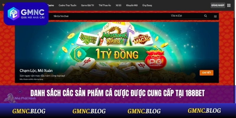 Danh sách các sản phẩm cá cược được cung cấp tại 188BET