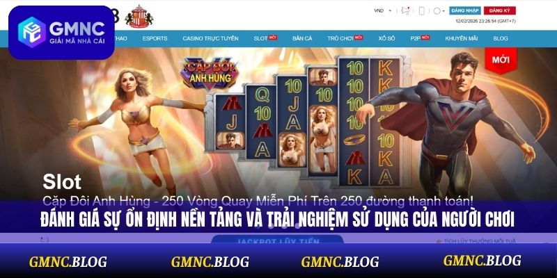 Đánh giá sự ổn định nền tảng và trải nghiệm sử dụng của người chơi