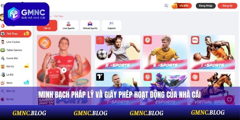 Minh bạch pháp lý và giấy phép hoạt động của nhà cái