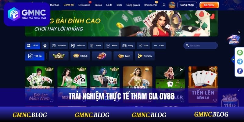 Trải nghiệm thực tế tham gia DV88