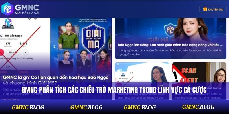 GMNC phân tích các chiêu trò marketing trong lĩnh vực cá cược